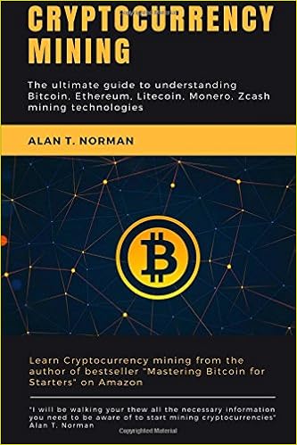 Cryptocurrency Mining The Ultimate Guide To Understanding Bitcoin - 